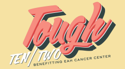 Tough Ten / Tough Two Benefitting EAH Cancer Center